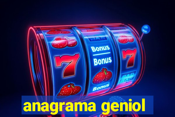 anagrama geniol